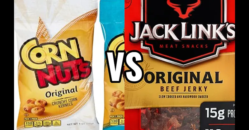 Corn Nuts vs. Jack Link’s Beef Jerky