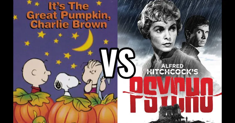 It’s the Great Pumpkin, Charlie Brown (1966) vs. Psycho (1960)