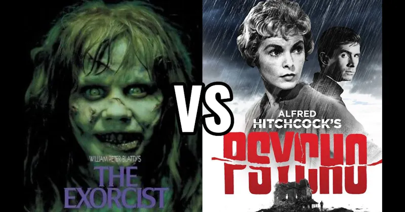 Psycho (1960) vs. The Exorcist (1973)