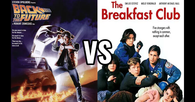 Back to the Future (1985) vs. The Breakfast Club (1985)