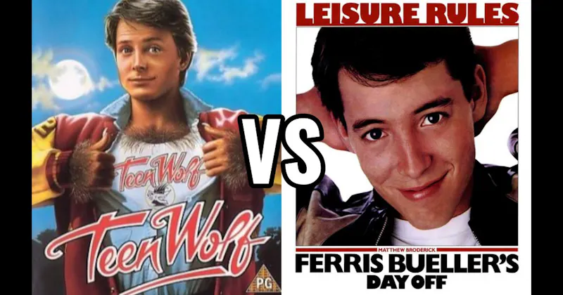 Ferris Bueller’s Day Off (1986) vs. Teen Wolf (1985)