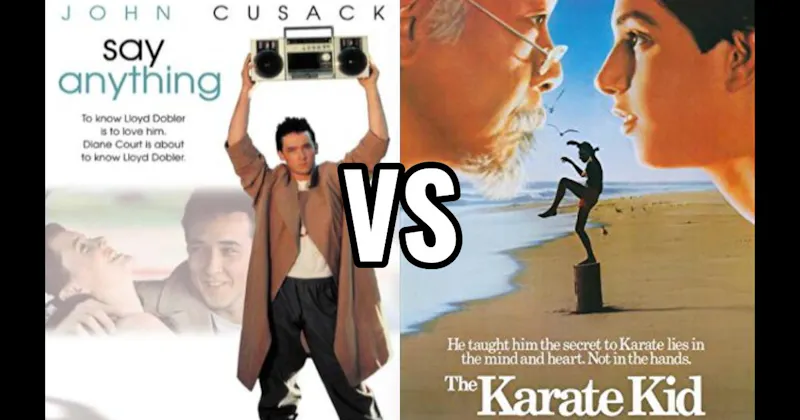 Karate Kid (1984) vs. Say Anything… (1989)
