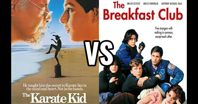 Karate Kid (1984) vs. The Breakfast Club (1985)