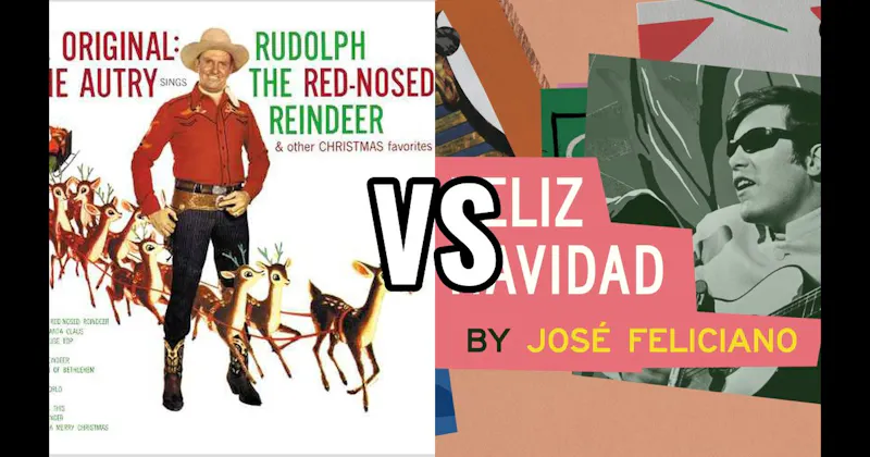 Feliz Navidad vs. Rudolph the Red-Nosed Reindeer
