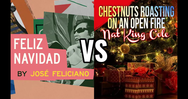 Feliz Navidad vs. The Christmas Song (Chestnuts Roasting on an Open Fire)