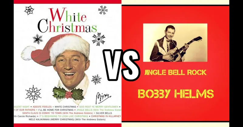 Jingle Bell Rock vs. White Christmas