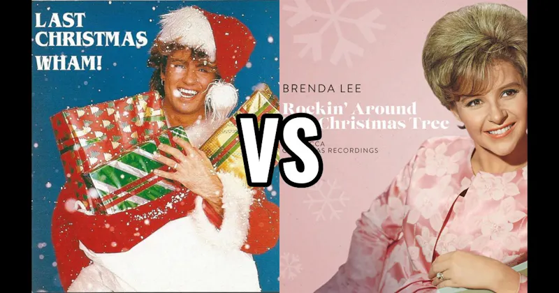 Last Christmas vs. Rockin' Around the Christmas Tree