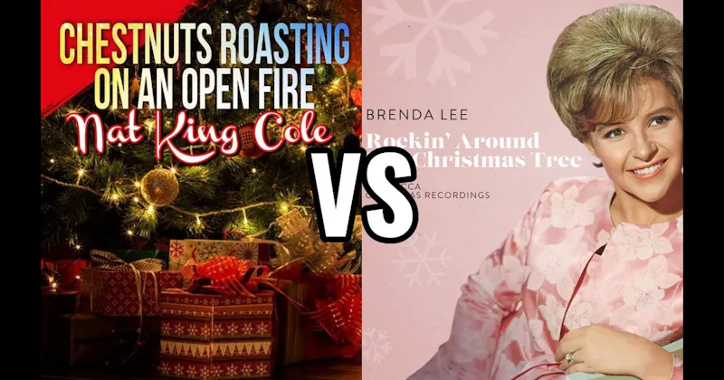 Rockin' Around the Christmas Tree vs. The Christmas Song (Chestnuts Roasting on an Open Fire)
