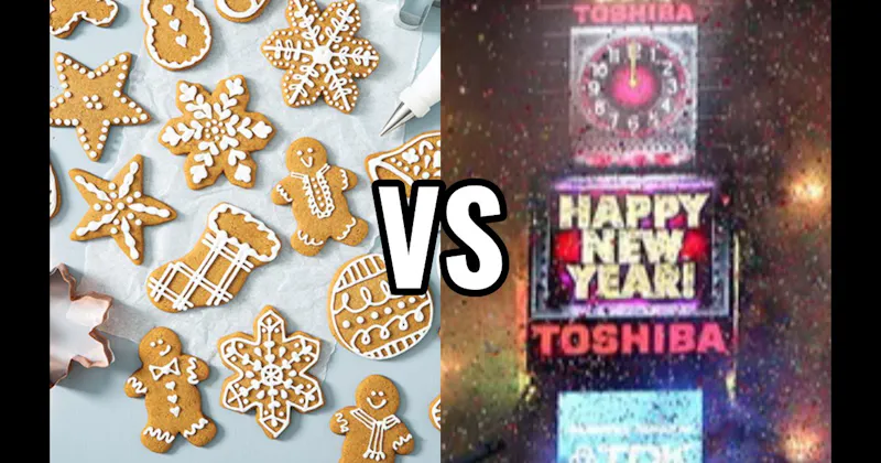 Baking Holiday Cookies vs. New Year’s Countdown