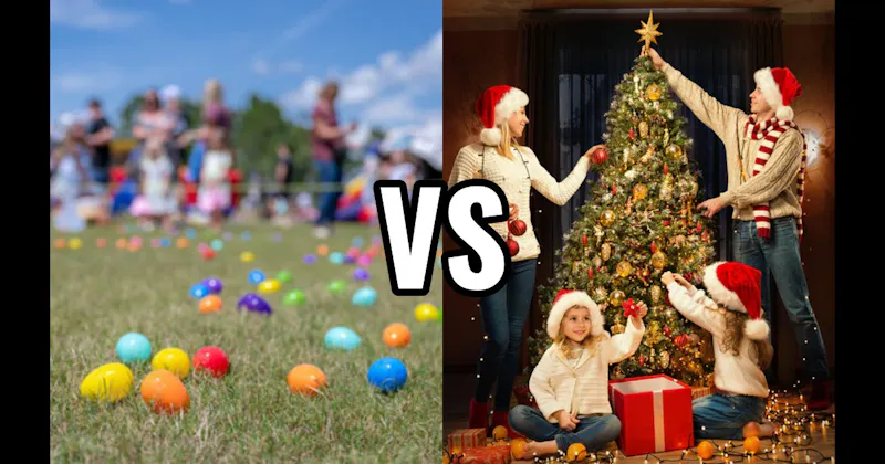 Christmas Tree Decorating vs. Easter Egg Hunt