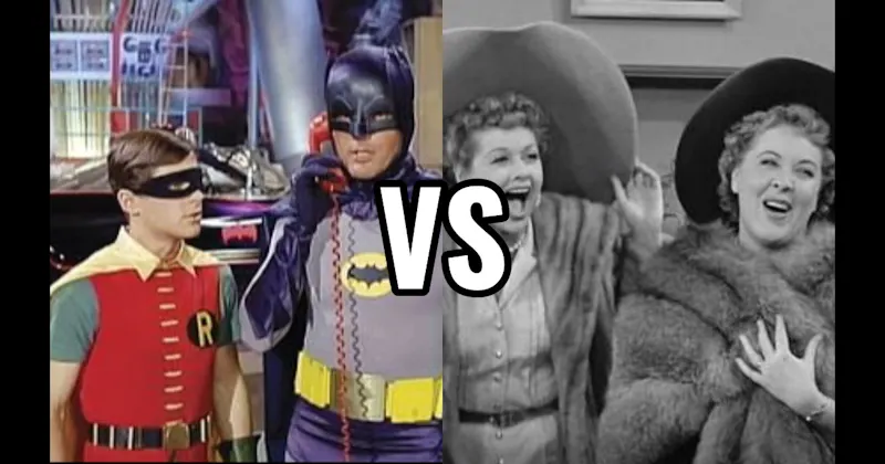 Batman & Robin (1960s series) vs. Lucy & Ethel (I Love Lucy)