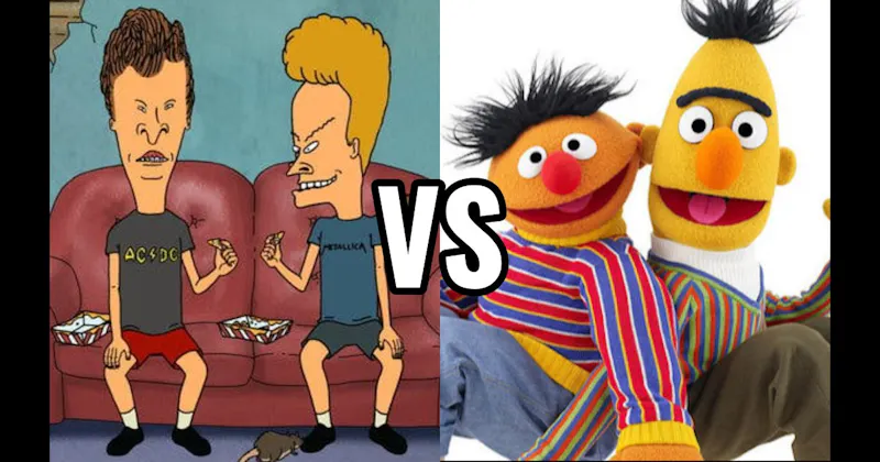 Beavis & Butt-Head (Beavis and Butt-Head) vs. Bert & Ernie (Sesame Street)