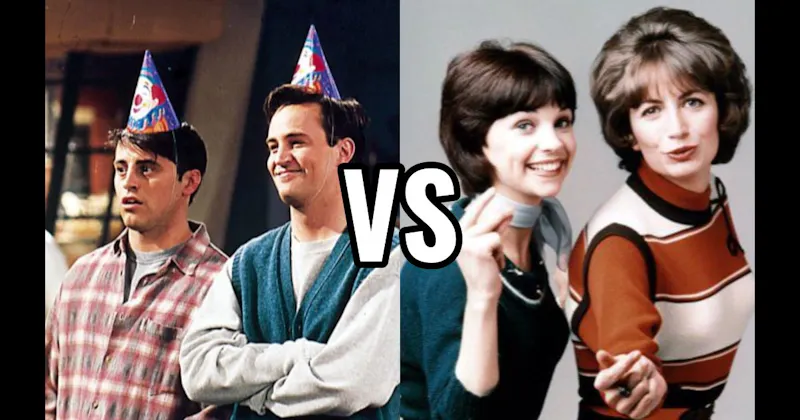 Chandler & Joey (Friends) vs. Laverne & Shirley (Laverne & Shirley)