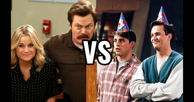 Chandler & Joey (Friends) vs. Leslie Knope & Ron Swanson (Parks and Recreation)