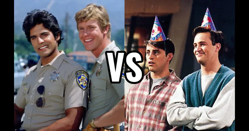Chandler & Joey (Friends) vs. Ponch & Jon (CHiPs)