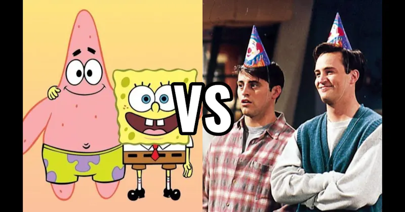 Chandler & Joey (Friends) vs. SpongeBob & Patrick (SpongeBob SquarePants)