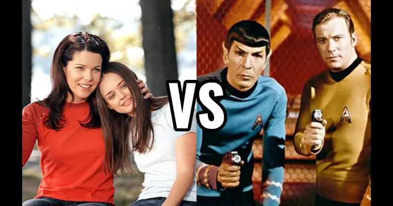 Kirk & Spock (Star Trek) vs. Lorelai & Rory Gilmore (Gilmore Girls)