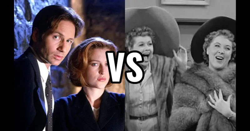 Lucy & Ethel (I Love Lucy) vs. Mulder & Scully (The X-Files)