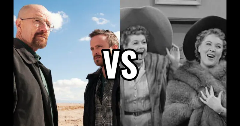 Lucy & Ethel (I Love Lucy) vs. Walter White & Jesse Pinkman (Breaking Bad)