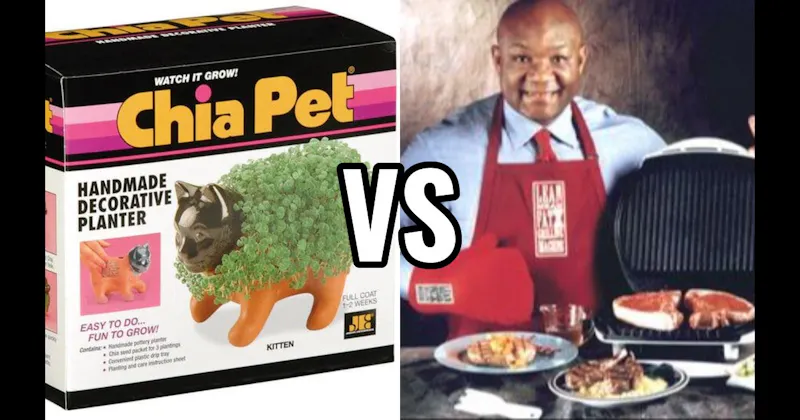 Chia Pet vs. George Foreman Grill