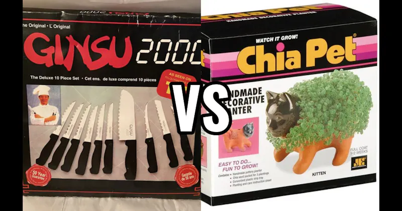 Chia Pet vs. Ginsu Knives