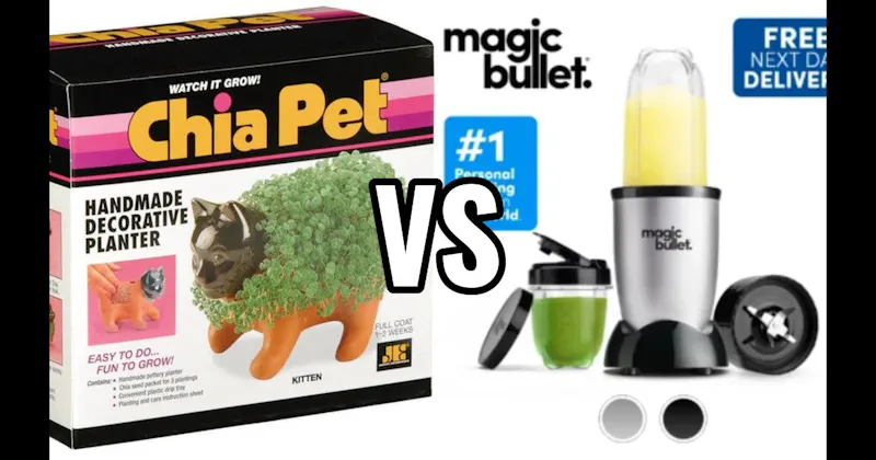 Chia Pet vs. Magic Bullet
