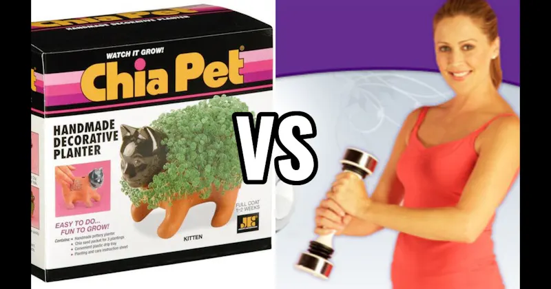 Chia Pet vs. Shake Weight