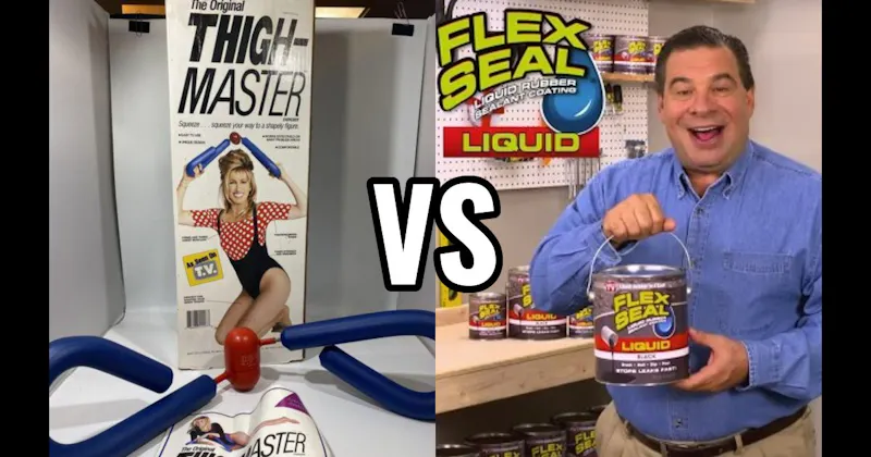 Flex Seal vs. ThighMaster