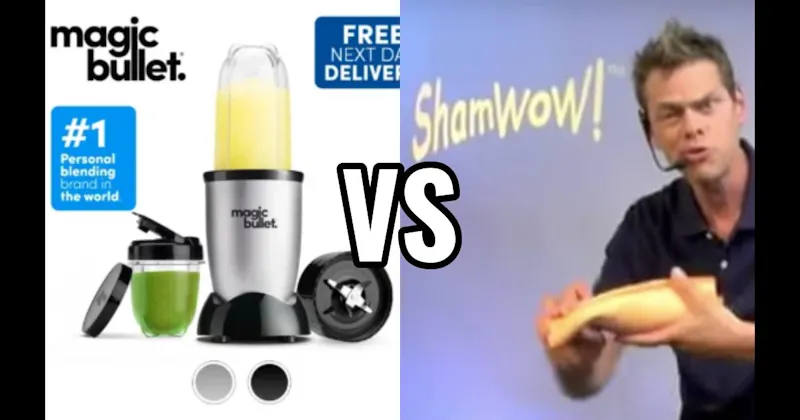 Magic Bullet vs. ShamWow