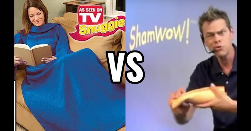 ShamWow vs. Snuggie