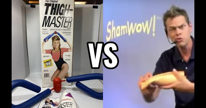 ShamWow vs. ThighMaster