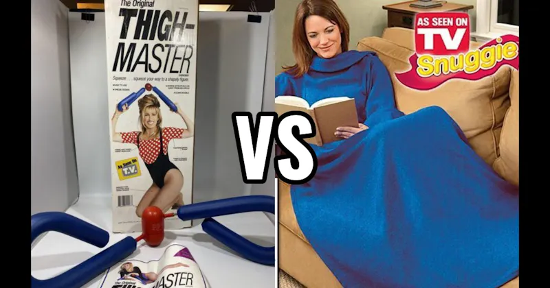 Snuggie vs. ThighMaster