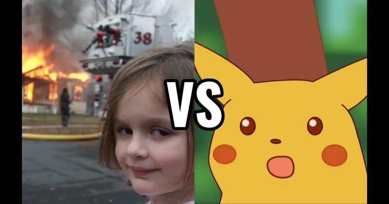 Disaster Girl vs. Surprised Pikachu