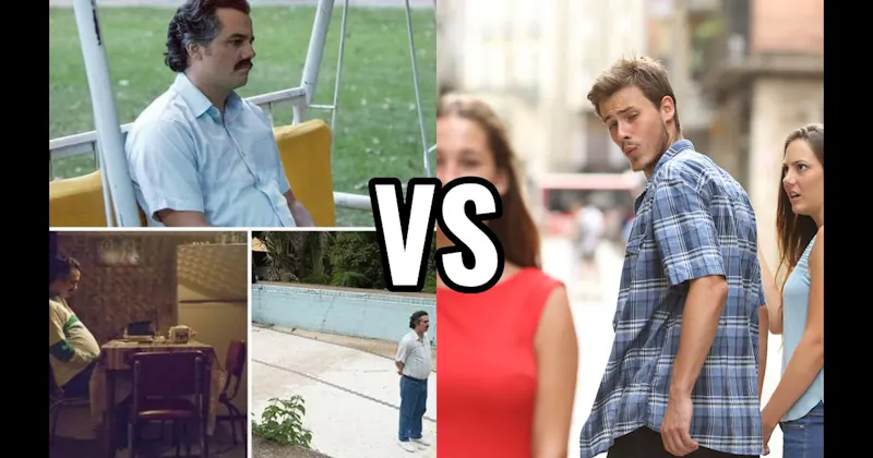 Distracted Boyfriend vs. Sad Pablo Escobar