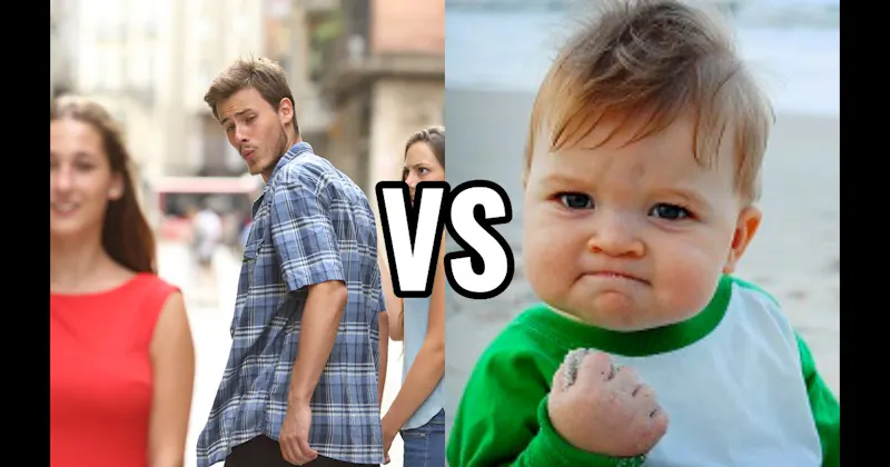 Distracted Boyfriend vs. Success Kid