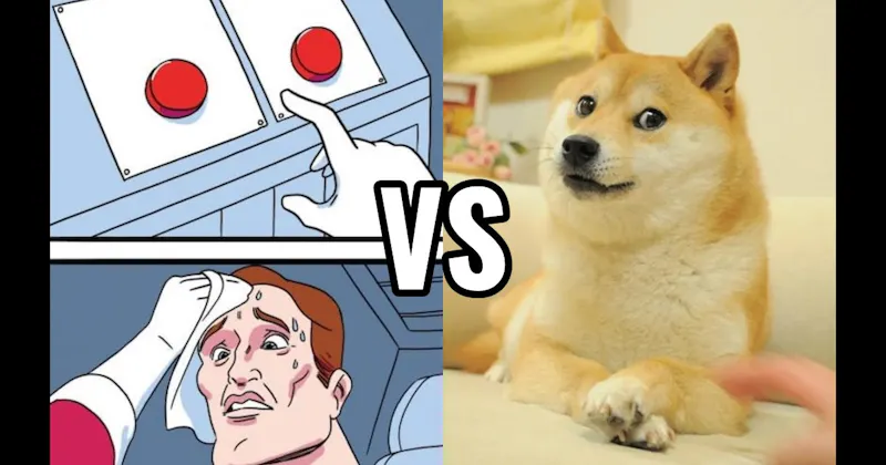 Doge vs. Two Buttons