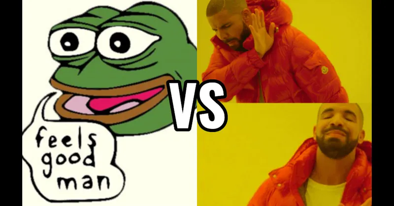 Drakeposting vs. Pepe the Frog