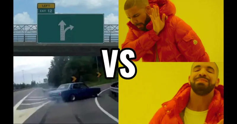 Drakeposting vs. Left Exit 12 Off Ramp