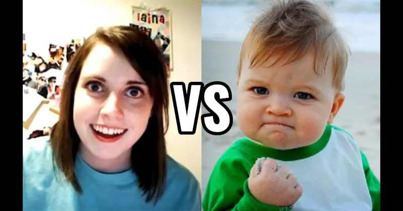Overly Attached Girlfriend vs. Success Kid