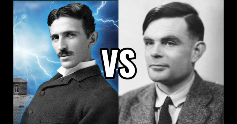 Alan Turing vs. Nikola Tesla