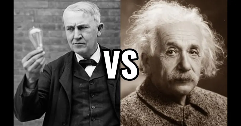 Albert Einstein vs. Thomas Edison