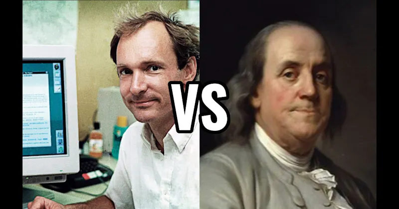 Benjamin Franklin vs. Tim Berners-Lee