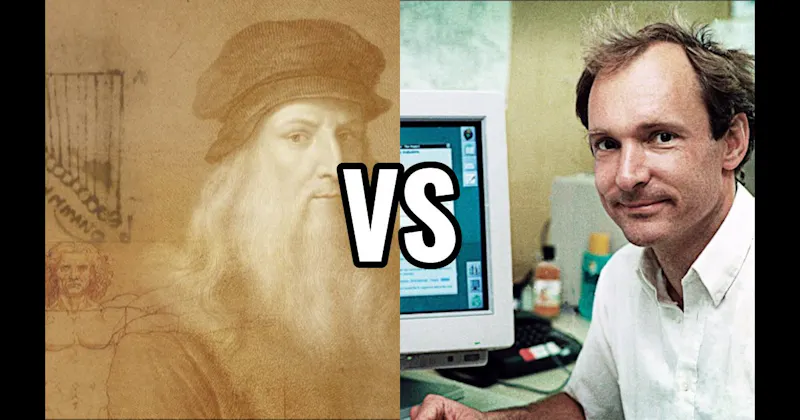 Leonardo da Vinci vs. Tim Berners-Lee