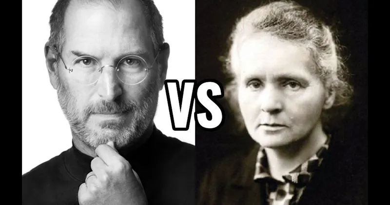 Marie Curie vs. Steve Jobs