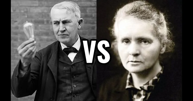 Marie Curie vs. Thomas Edison