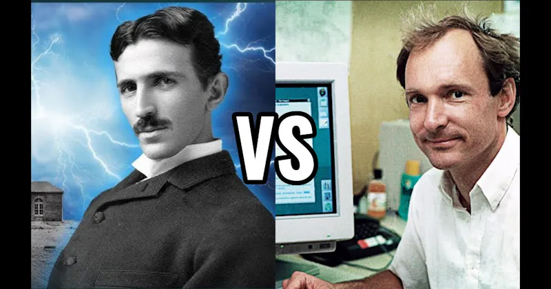 Nikola Tesla vs. Tim Berners-Lee