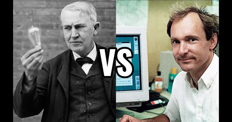 Thomas Edison vs. Tim Berners-Lee