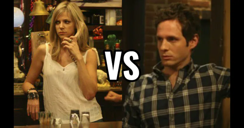 Dee Reynolds vs. Dennis Reynolds