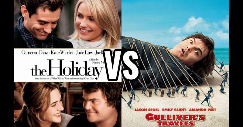 Gulliver’s Travels vs. The Holiday (2006)