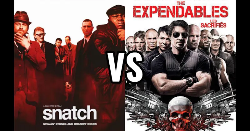 Snatch (2000) vs. The Expendables (2010)